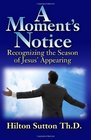 A Moment's Notice: Recognizing the Season of Jesus' Appearing