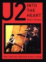 Into the Heart The Stories Behind Every U2 Song