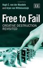 Free to Fail Why All Organizations Will Always Ultimately Fail