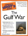 The Complete Idiot's Guide To the Gulf War