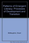 Patterns of Emergent Literacy Processes of Development and Transition