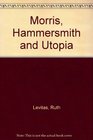 Morris Hammersmith and Utopia