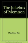 The Jukebox of Memnon
