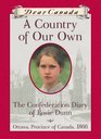 A Country of Our Own: The Confederation Diary of Rosie Dunn (Dear Canada)