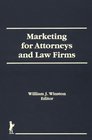 Marketing for Attorneys and Law Firms