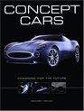 Concept Cars Designing for the Future