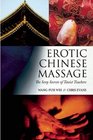 Erotic Chinese Massage The Sexy Secrets of Taoist Teachers