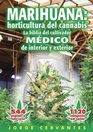 Marihuana horticultura de cannabis  la biblia del cultivador MEDICO de interior y exterior