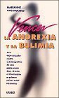 Vencer La Anorexia y La Bulimia