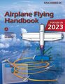 Airplane Flying Handbook FAA-H-8083-3C: Pilot Flight Training Study Guide (Color Print)