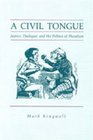 A Civil Tongue Justice Dialogue and the Politics of Pluralism