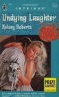 Undying Laughter (Rose Tattoo, Bk 3) (Harlequin Intrigue, No 334)