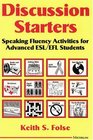 Discussion Starters  Speaking Fluency Activities for Advanced ESL/EFL Students