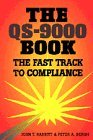 The QS9000 Book The Fast Track to Compliance