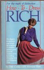 How to dress rich