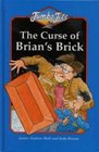 Curse of Brian's Brick
