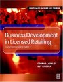 Business Development in Licensed Retailing A Unit Manager's Guide