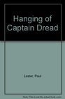 Hanging of Captain Dread