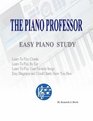 THE PIANO PROFESSOR EASY PIANO STUDY