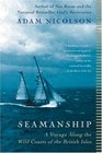 Seamanship A Voyage Along the Wild Coasts of the British Isles