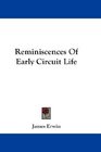Reminiscences Of Early Circuit Life