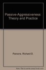 PassiveAggressiveness Theory and Practice