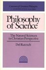 Philosophy of Science The Natural Sciences in Christian Perspective