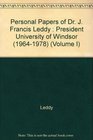 Personal Papers of Dr J Francis Leddy  President University of Windsor