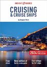 Insight Guides Cruising & Cruise Ships 2024 (Cruise Guide with Free eBook) (Insight Guides Cruise Guide)