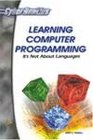 Learning Computer Programming It's Not About Languages