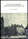 Een stad in verval Amsterdam omstreeks 1800  demografisch economisch ruimtelijk