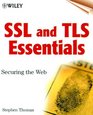 SSL  TLS Essentials Securing the Web