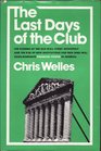 The last days of the club