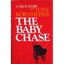 The Baby Chase