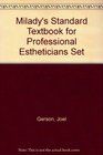 Milady's Standard Textbook for Professional Estheticians Set