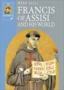 Francis of Assisi and His World