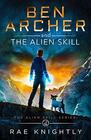 Ben Archer and the Alien Skill