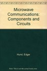 Microwave Communications Components and Circuits