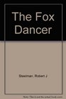 The Fox Dancer