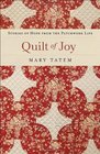 Quilt of Joy Stories of Hope from the Patchwork Life