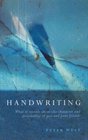 Handwriting What It Reveals about the Character and Personality of You and Your Friends