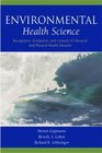Environmental Health Science Recognition Evaluation and Control of Chemical and Physical Health Hazards