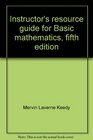 Instructor's resource guide for Basic mathematics fifth edition