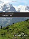 Creation Care A Biblical Theology of the Natural World