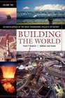 Building the World An Encyclopedia of the Great Engineering Projects in History Volume 2
