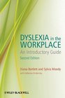 Dyslexia in the Workplace An Introductory Guide
