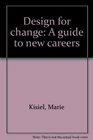 Design for change A guide to new careers