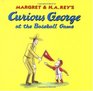 Curious George at the Baseball Game