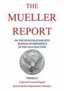 The Mueller Report on the Investigation into Russian Interferance in the 2016 Presidential Election