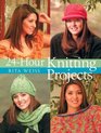 24Hour Knitting Projects